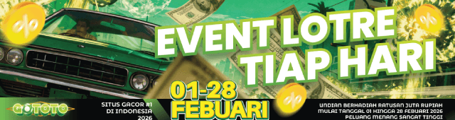 LOTRE HARIAN HADIAH RATUSAN JUTA BULAN FEBUARI